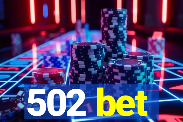502 bet